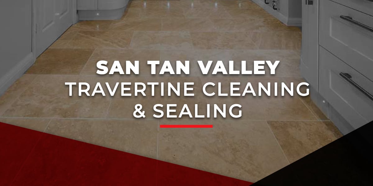 San Tan Valley Travertine Cleaning & Sealing AZ Stone Care