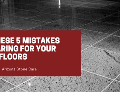 Avoid these 5 Mistakes When Caring for Your Marble Floors