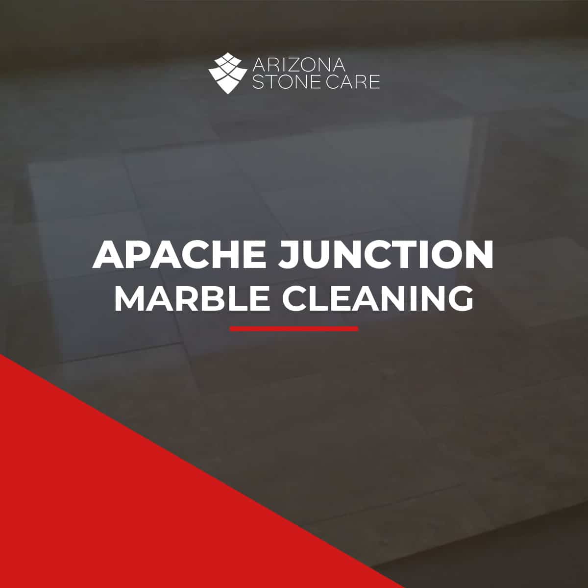 Apache Junction Marble Cleaning, Polishing & Restoration
