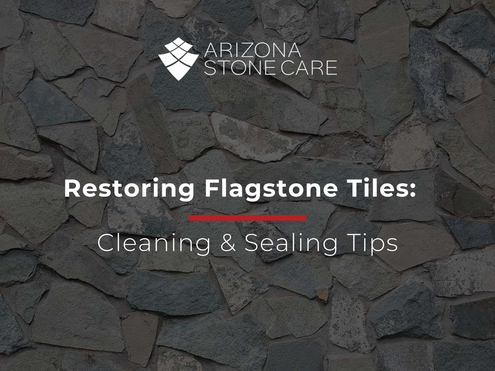 Restoring Flagstone Tiles Cleaning & Sealing Tips