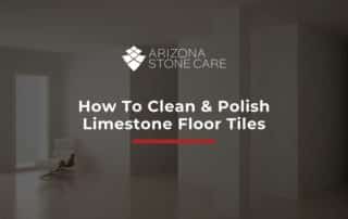 How To Clean & Polish Limestone Floor Tiles