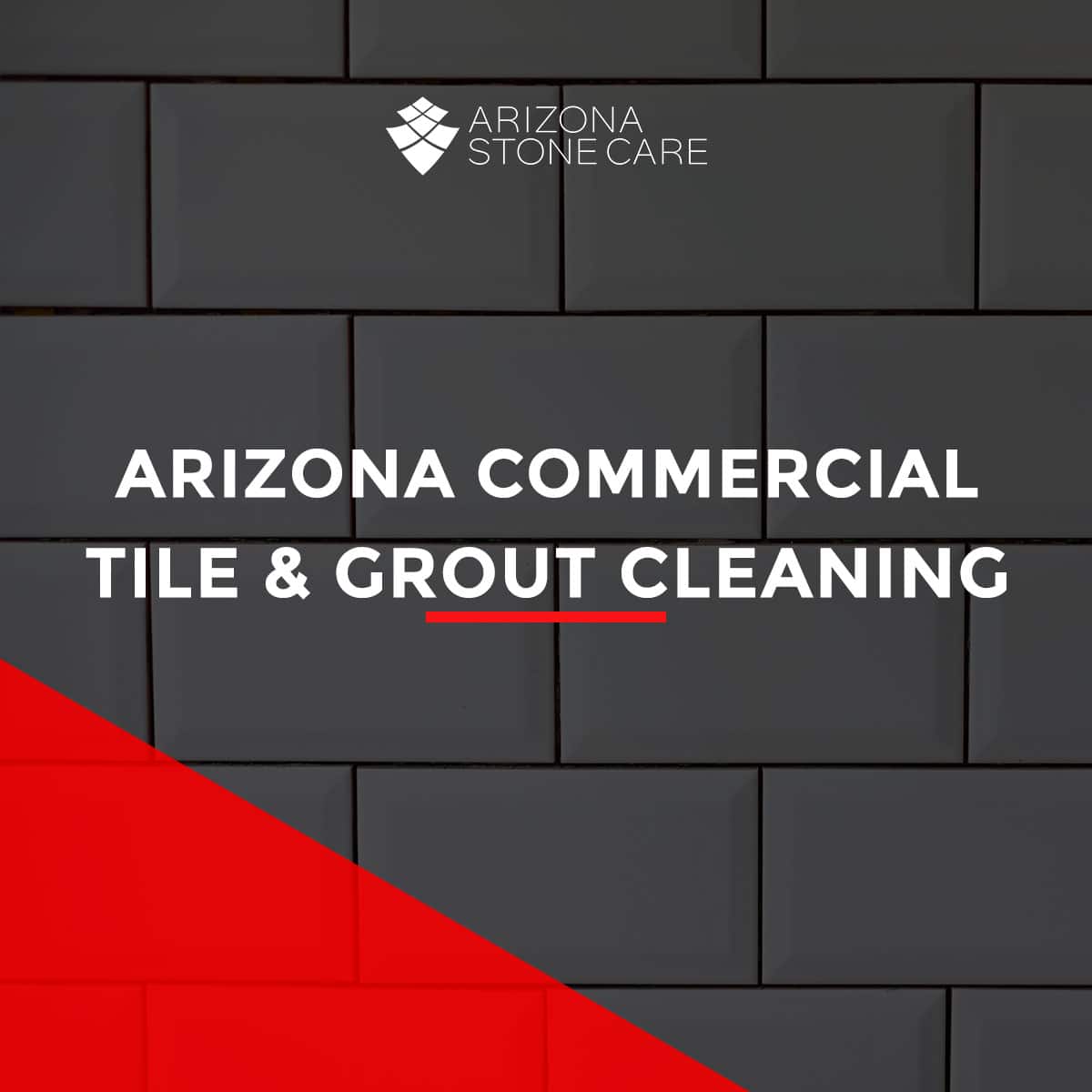 Top Commercial Tile And Grout Cleaning Company In Arizona