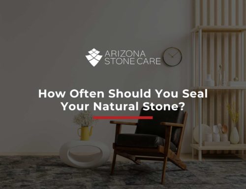 How Often Should You Seal Your Natural Stone?