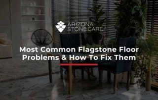 Most Common Flagstone Floor Problems & How To Fix Them