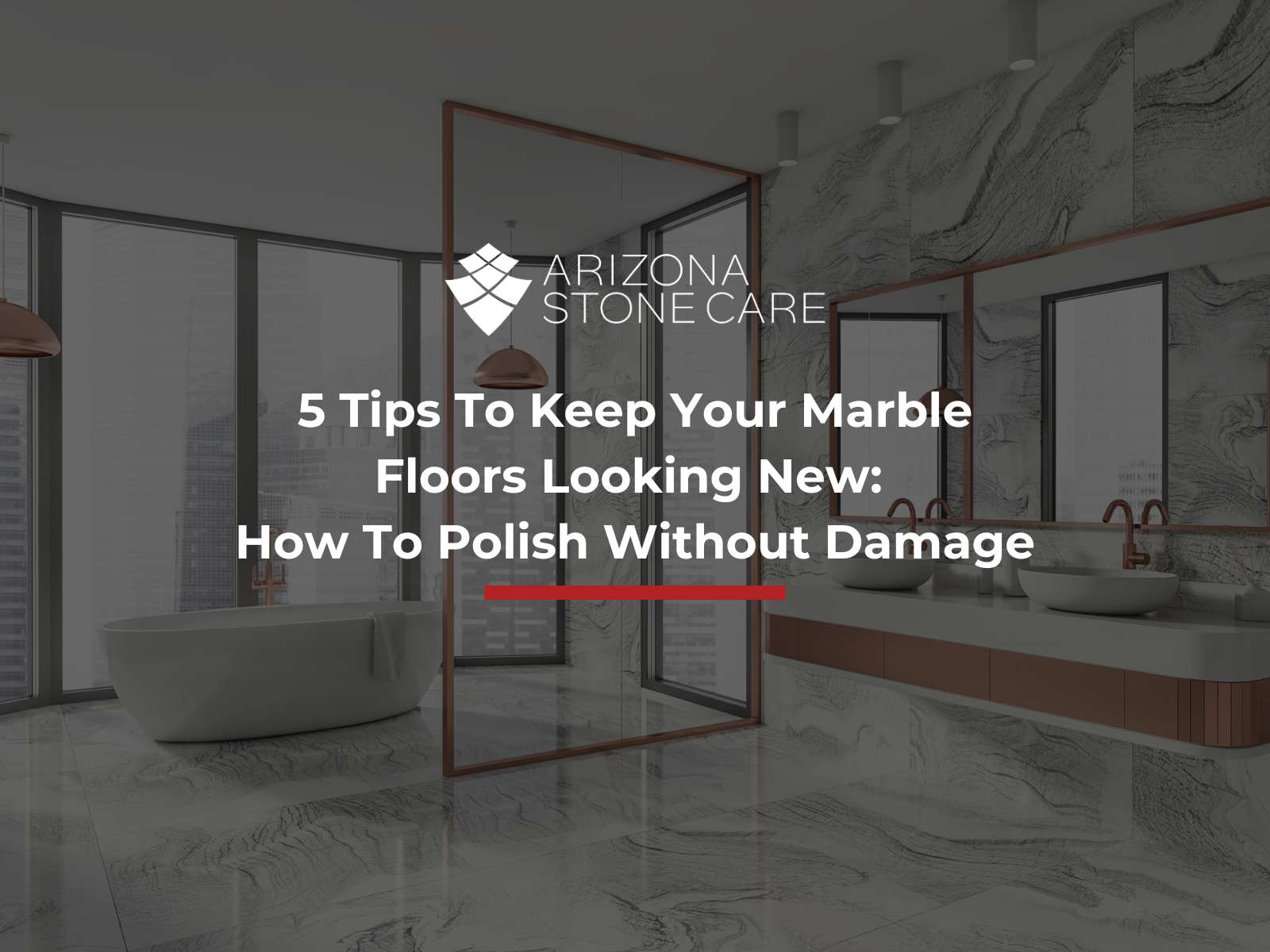 5 Tips To Keep Your Marble Floors Looking New: How To Polish Without Damage